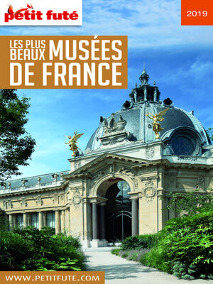 cover image of LES PLUS BEAUX MUSÉES 2019 Petit Futé